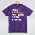 I Like Pasta And Maybe 3 People Introvert Foodie Premium Mineral Wash Tshirts Mineral Purple I Like Pasta And Maybe 3 People Introvert Foodie Premium Mineral Wash Tshirts Mineral Purple