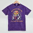 Be Patient I'm From The 1900s 1980s Gen X Millenial Mineral Wash Tshirts Mineral Purple