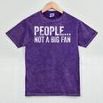 People Not A Big Fan Sarcasm Introvert Sarcastic Mineral Wash Tshirts Mineral Purple