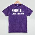 People Not A Big Fan Tshirt As a Sarcastic Introvert Mineral Wash Tshirts Mineral Purple People Not A Big Fan Tshirt As a Sarcastic Introvert Mineral Wash Tshirts Mineral Purple