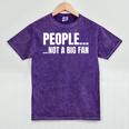 People Not A Big Fan Tshirt As a Sarcastic Introvert Mineral Wash Tshirts Mineral Purple People Not A Big Fan Tshirt As a Sarcastic Introvert Mineral Wash Tshirts Mineral Purple