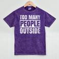 Too Many People Outside Introvert Introverted Shy Shyness Mineral Wash Tshirts Mineral Purple