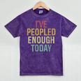 I Have Peopled Enough Today Introvert Mineral Wash Tshirts Mineral Purple