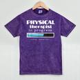Physical Therapist Progress Graduation T-Shirt Mineral Wash Tshirts Mineral Purple