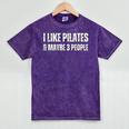 I Like Pilates And Maybe 3 People Introvert Fitness Mineral Wash Tshirts Mineral Purple I Like Pilates And Maybe 3 People Introvert Fitness Mineral Wash Tshirts Mineral Purple
