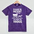Playful Slow Pace Please Be Patient I'm From The 1900s Premium Mineral Wash Tshirts Mineral Purple