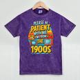 Please Be-Patient I'm From The 1900S Retro Sarcastic Saying Mineral Wash Tshirts Mineral Purple