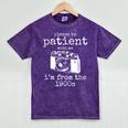 Please Be Patient With Me I'm From The 1900s Aged Camera Premium Mineral Wash Tshirts Mineral Purple Please Be Patient With Me I'm From The 1900s Aged Camera Premium Mineral Wash Tshirts Mineral Purple
