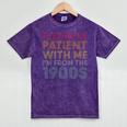 Please Be Patient With Me I'm From The 1900s Classic Retro Mineral Wash Tshirts Mineral Purple Please Be Patient With Me I'm From The 1900s Classic Retro Mineral Wash Tshirts Mineral Purple