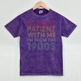 Please Be Patient With Me I'm From The 1900s Classic Vintage Mineral Wash Tshirts Mineral Purple