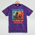 Please Be Patient I'm From The 1900s Dad Fathers Day Mineral Wash Tshirts Mineral Purple