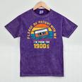 Please Be Patient With Me I'm From The 1900s Dad Mineral Wash Tshirts Mineral Purple