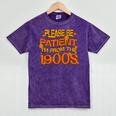 Please Be Patient I'm From The 1900s Ironic Millennial Quote Mineral Wash Tshirts Mineral Purple