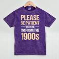 Please Be Be Patient With Me I'm From The 1900s Mineral Wash Tshirts Mineral Purple