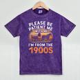Please Be Patient With Me I'm From The 1900s Old Mineral Wash Tshirts Mineral Purple