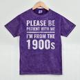 Please Be Patient With Me I'm From The 1900s Old People Mineral Wash Tshirts Mineral Purple Please Be Patient With Me I'm From The 1900s Old People Mineral Wash Tshirts Mineral Purple