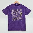 Please Be Patient With Me I'm From The 1900s 1900s Premium Mineral Wash Tshirts Mineral Purple Please Be Patient With Me I'm From The 1900s 1900s Premium Mineral Wash Tshirts Mineral Purple