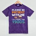 Please Be Patient With Me I'm From The 1900s Retro Grandpa Mineral Wash Tshirts Mineral Purple