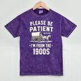 Please Be Patient I'm From The 1900s Retro Mineral Wash Tshirts Mineral Purple