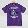 Please Be Patient I'm From The 1900s Retro Raccoon Saying Mineral Wash Tshirts Mineral Purple Please Be Patient I'm From The 1900s Retro Raccoon Saying Mineral Wash Tshirts Mineral Purple