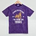 Please Be Patient I'm From The 1900s Saying Mineral Wash Tshirts Mineral Purple Please Be Patient I'm From The 1900s Saying Mineral Wash Tshirts Mineral Purple