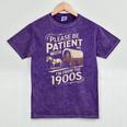 Please Be Patient With Me I'm From The 1900s Western Humor Mineral Wash Tshirts Mineral Purple