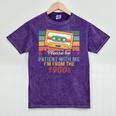 Please Be Patient-With Me I'm From The 1900s Retro Music Mineral Wash Tshirts Mineral Purple