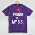 Proud Of My BS Graduation Bachelor's Degree T-Shirt Mineral Wash Tshirts Mineral Purple