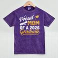 Proud Mom Of A Class Of 2026 Graduate Senior 2026 Graduation Mineral Wash Tshirts Mineral Purple