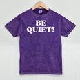 Be Quiet For Introverts Mineral Wash Tshirts Mineral Purple Be Quiet For Introverts Mineral Wash Tshirts Mineral Purple