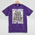 Read Books Stay Weird Introvert Book Lover Book Mineral Wash Tshirts Mineral Purple