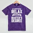 Relax I Have A Master's Degree Shirt Graduation 2022 Mineral Wash Tshirts Mineral Purple
