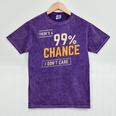 There's A 99 Chance I Don't Care Introvert Humor Mineral Wash Tshirts Mineral Purple There's A 99 Chance I Don't Care Introvert Humor Mineral Wash Tshirts Mineral Purple