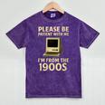 Retro Please Be Patient With Me I'm From The 1900s Computer Mineral Wash Tshirts Mineral Purple