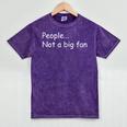 Sarcastic Introvert People Not A Big Fan Mineral Wash Tshirts Mineral Purple Sarcastic Introvert People Not A Big Fan Mineral Wash Tshirts Mineral Purple