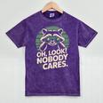 Sarcastic Saying Oh Look Nobody Cares Humor Introverts Mineral Wash Tshirts Mineral Purple