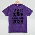 I Am So Done Class Of 2026 Graduation School Graduate Mineral Wash Tshirts Mineral Purple