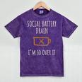 Social Battery Drain I'm So Over It Introvert Homebody Line Mineral Wash Tshirts Mineral Purple Social Battery Drain I'm So Over It Introvert Homebody Line Mineral Wash Tshirts Mineral Purple