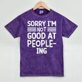 Sorry I'm Not Good At People-Ing Introvert Mineral Wash Tshirts Mineral Purple Sorry I'm Not Good At People-Ing Introvert Mineral Wash Tshirts Mineral Purple