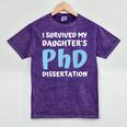 i Survived My Daughters Phd Dissertation College Graduation Mineral Wash Tshirts Mineral Purple
