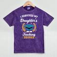 I Survived My Daughter's Teaching Degree Graduation Mineral Wash Tshirts Mineral Purple
