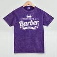 Trust Me I'm A Barber School Graduation Barbershop Cool Mineral Wash Tshirts Mineral Purple