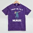 Trust Me I'm Nurse Shirt Dabbing Gift Nursing Graduation Mineral Wash Tshirts Mineral Purple