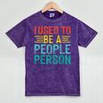 I Used To Be A People Person I Introvert Mineral Wash Tshirts Mineral Purple I Used To Be A People Person I Introvert Mineral Wash Tshirts Mineral Purple