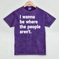 I Wanna Be Where The People Aren't Introverts Mineral Wash Tshirts Mineral Purple