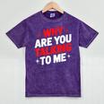Why Are You Talking To Me Introvert Socializing Mineral Wash Tshirts Mineral Purple Why Are You Talking To Me Introvert Socializing Mineral Wash Tshirts Mineral Purple