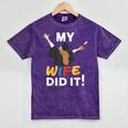 My Wife Did It Graduation Congratulation Graduate You Did It Mineral Wash Tshirts Mineral Purple