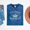 5th Grade Graduation Nailed It Class Of 2024 School Student Mineral Wash Tshirts Mineral Navy