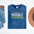 Basically Just Leave Me Alone Introvert Sarcasm Mineral Wash Tshirts Mineral Navy Basically Just Leave Me Alone Introvert Sarcasm Mineral Wash Tshirts Mineral Navy