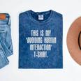This Is My Avoiding Human Interaction Anti Social Introvert Mineral Wash Tshirts Mineral Navy